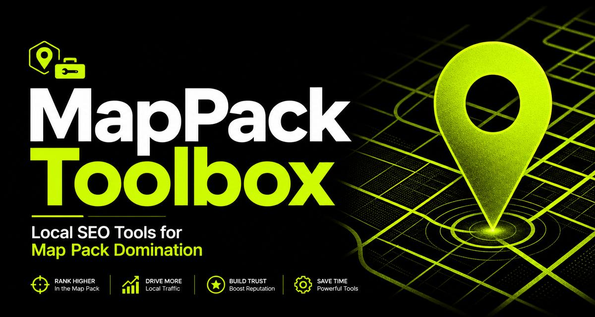 MapPack Toolbox - Local SEO Tools for Map Pack Domination